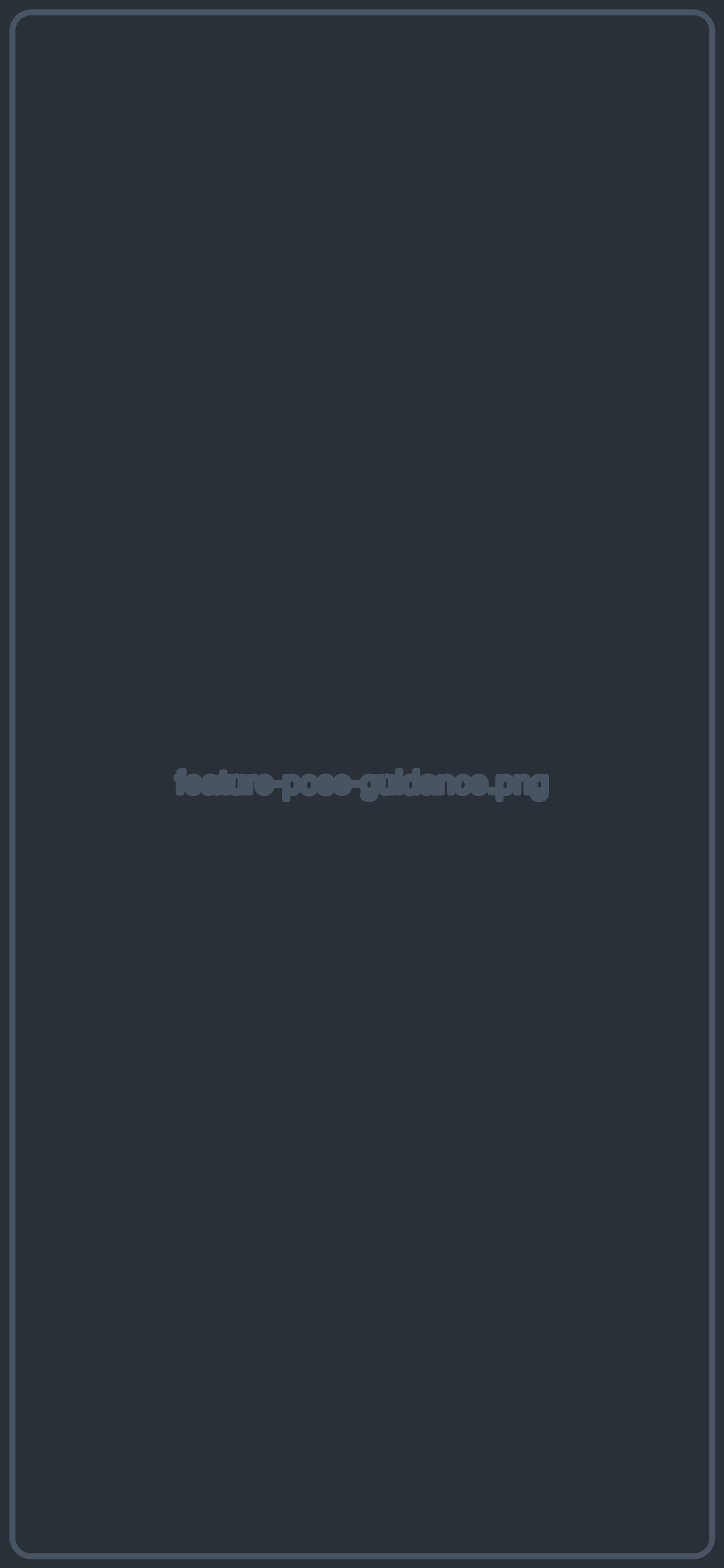 Pose guidance placeholder